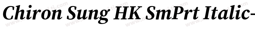 Chiron Sung HK SmPrt Italic字体转换